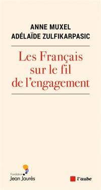 Les Français sur le fil de l'engagement