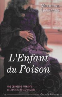 L'enfant du poison : une orpheline affronte les secrets de ses origines