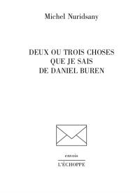 Deux ou trois choses que je sais de Daniel Buren