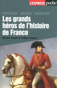 Les grands héros de l'histoire de France