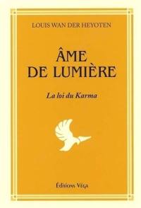 Ame de lumière : la loi du Karma