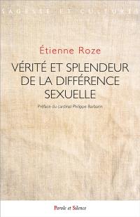 Vérité et splendeur de la différence sexuelle