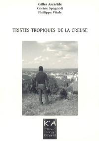 Tristes tropiques de la Creuse