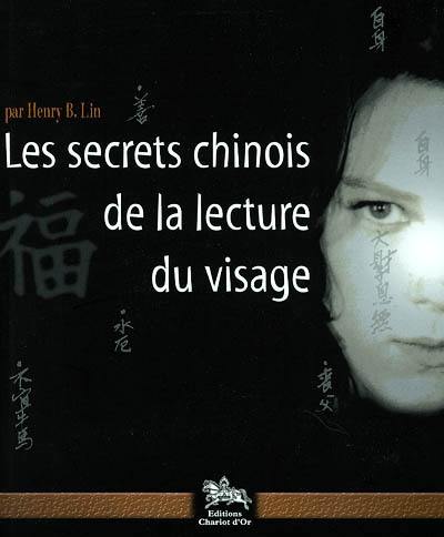 Les secrets chinois de la lecture du visage : ce que révèle l'étude de votre visage