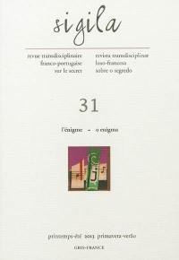 Sigila, n° 31. L'énigme. O enigma