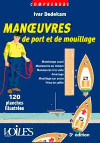 Manoeuvres de port et de mouillage : en 300 illustrations