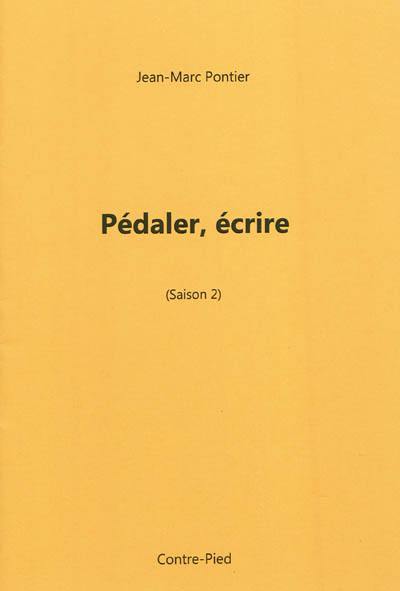 Pédaler, écrire. Vol. Saison 2. Les coureurs