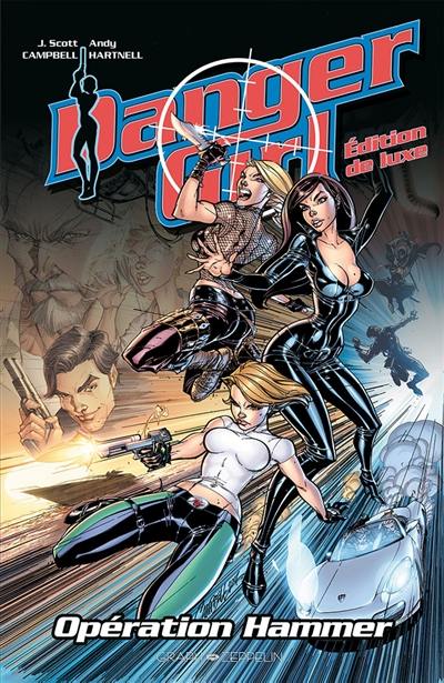 Danger girl. Vol. 1. Opération Hammer