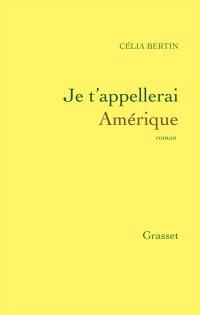 Je t'appellerai Amérique