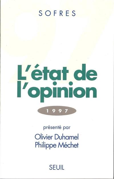 L'état de l'opinion : 1997