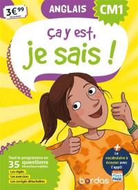 Ca y est, je sais ! anglais CM1 : tout le programme en 35 questions incontournables : les règles, les exercices, les corrigés détachables