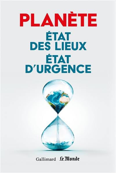 Planète : état des lieux, état d'urgence