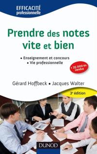 Prendre des notes vite et bien : enseignement et concours, vie professionnelle