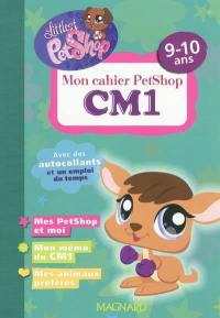 Mon cahier Petshop CM1, 9-10 ans