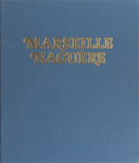 Marseille naguère, 1859-1939