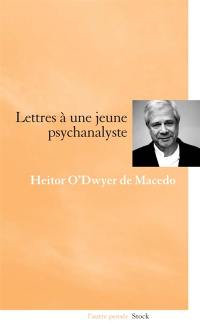 Lettres à une jeune psychanalyste