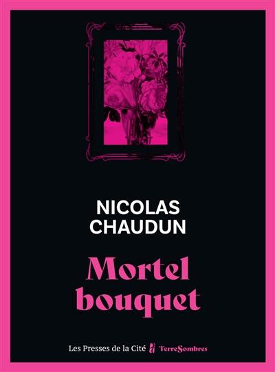 Mortel bouquet