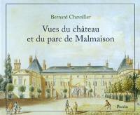 Vues du château et du parc de Malmaison