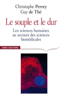 Le souple et le dur : les sciences humaines au secours des sciences biomédicales