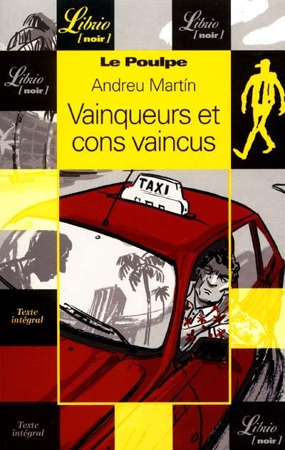 Le Poulpe. Vol. 14. Vainqueurs et cons vaincus