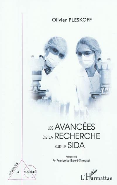 Les avancées de la recherche sur le sida