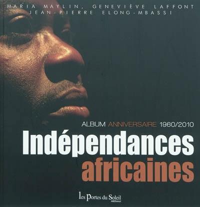 Indépendances africaines : le cinquantenaire