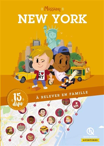 Mission New York : 15 défis à relever en famille