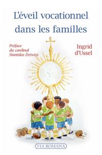 L'éveil vocationnel dans les familles