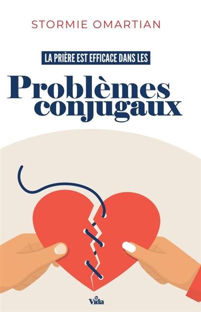 La prière est efficace dans les problèmes conjugaux