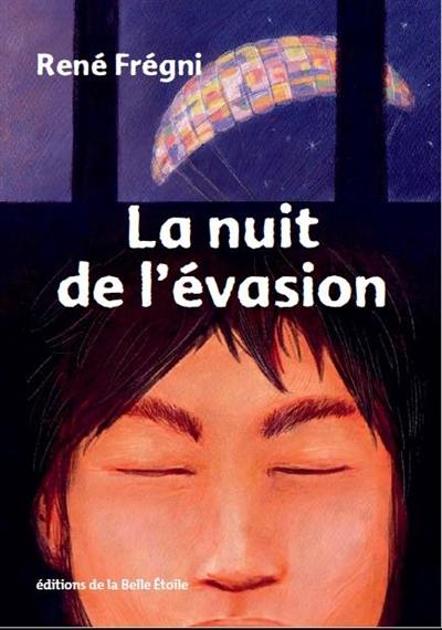 La nuit de l'évasion