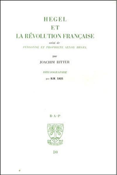 Hegel et la Révolution française. Personne et propriété selon Hegel. Bibliographie