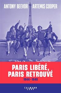 Paris libéré, Paris retrouvé : 1944-1949