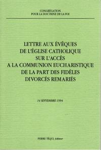 Lettre aux évêques de l'église catholique sur l'accès à la communion eucharistique de la part des fidèles divorcés et remaniés