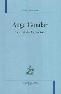 Ange Goudar, un aventurier des Lumières