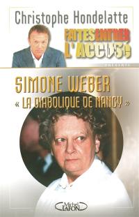 Faites entrer l'accusé. Vol. 3. Simone Weber, la diabolique de Nancy