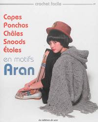 Capes, ponchos, châles, snoods, étoles en motifs Aran