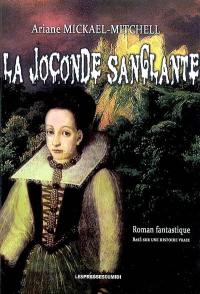 La Joconde sanglante : roman fantastique basé sur une histoire vraie