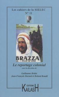 Le reportage colonial