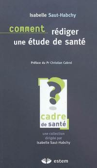 Comment rédiger une étude de santé ?