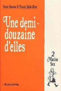 Une demi-douzaine d'elles. Vol. 2. Marine Sex