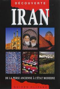 Iran : de la Perse ancienne à l'Etat moderne