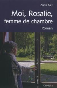 Moi, Rosalie, femme de chambre