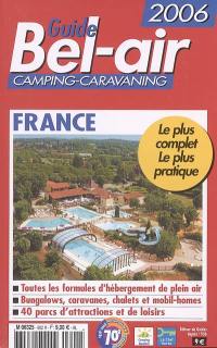 Guide Bel-Air France 2006 : camping-caravaning