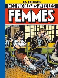 Mes problèmes avec les femmes