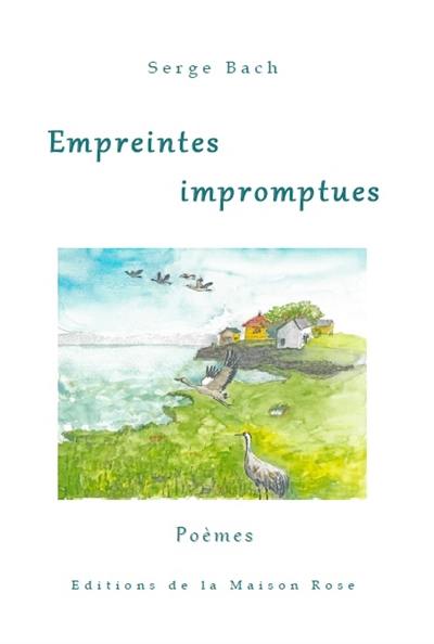 Empreintes impromptues : poèmes