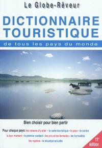 Le globe-rêveur : dictionnaire touristique de tous les pays du monde