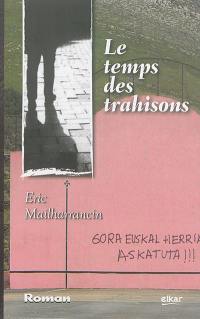 Le temps des trahisons