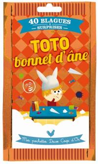 Toto bonnet d'âne : 40 blagues surprises