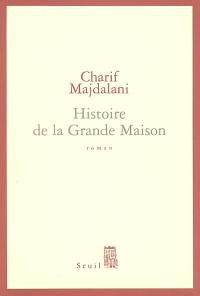 Histoire de la grande maison