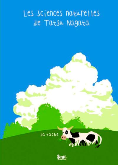 Les sciences naturelles de Tatsu Nagata. La vache